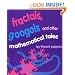 Fractals, Googols, and Other Mathematical Tales