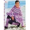 Stricken f�r alle: Lieblingssachen f�rs ganze Jahr