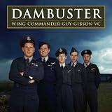 Dambuster: Guy Gibson VC