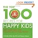 The Top 100 Recipes for Happy Kids: Keep Your Child Alert, Focused and Active