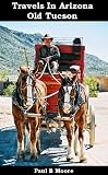 Travels In Arizona - Old Tucson