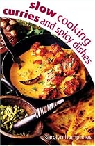 Slow Cooking Curries and Spicy Dishes (Slow Cooking) (Slow Cooking)