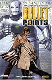 Revue Panini comics  / Bullet Points, Tome 1 : Trajectoires en vol