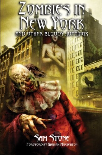 zombies in new york and other bloody jottings