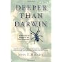 Deeper Than Darwin: The Prospect For Religion In The Age Of Evolution