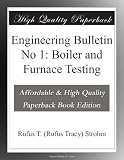 Engineering Bulletin No 1: Boiler and Furnace Testing