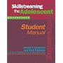 Skillstreaming the Adolescent: Student Manual