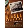 The Alaska Chronicles: An Unwashed View of Life, Work, and Fly Fishing