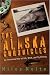 The Alaska Chronicles: An Unwashed View of Life, Work, and Fly Fishing