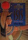 Mysteries Of Isis: Her Worship & Magick (Llewellyn's World Religion & Magic Series)