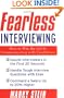 Fearless Interviewing: How to Win the Job by Communicating with Confidence