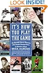 It's How You Play The Game: The Power...