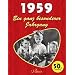 1959: Ein ganz besonderer Jahrgang