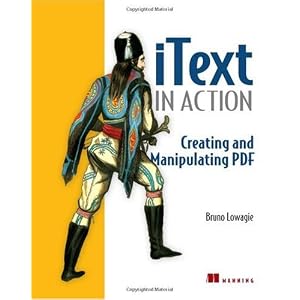 Itext in Action: Creating And Manipulating PDF