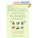 How to Set Up a Freelance Writing Business: An Insider Guide to Setting Up and Running Your Own Copywriting Business