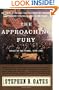 The Approaching Fury: Voices of the Storm, 1820-1861