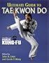 Ultimate Guide to Tae Kwon Do