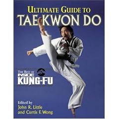 Ultimate Guide to Tae Kwon Do (Inside Kung Fu)