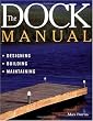 The Dock Manual: Designing/Building/Maintaining