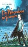 Das Waisenhaus der Vampire - Gil Rosa