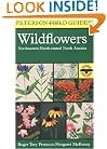 A Field Guide to Wildflowers : Northeastern and North-Central North America (Peterson Field Guides)