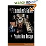 The Filmmaker's Guide to Production Design