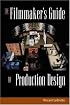 The Filmmaker's Guide to Production Design