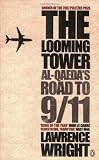 The Looming Tower: Al Qaeda's Road to 9/11