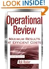 Operational Review: Maximum Results at Efficient Costs