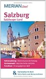Salzburg Salzburger Land: MERIAN live!  Mit Kartenatlas im Buch und Extra-Karte zum Herausnehmen: Hohensalzburg: Beeindruckende Festung. ... Eishöhle. Fuschlsee: Smaragdgrünes Idyll