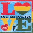 I'm In The Mood For Love