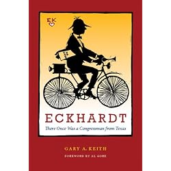 Eckhardt: There Once Was a Congressman from Texas (Focus on American History)