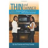 ThinandThinner:SolutionsToPermanentWeightLossintheRealWorldForMom'stoModels...IfWeCanDoitSoCanYou!