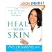 Heal Your Skin: The Breakthrough Plan for Renewal