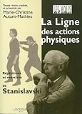 Revue L'Entretemps éditions  / La ligne des actions physiques : Répétitions et exercices de Stanislavski