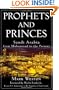 Prophets and Princes: Saudi Arabia from Muhammad to the Present