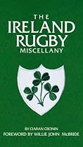 The Ireland Rugby Miscellany