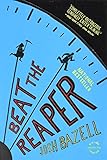 Beat the Reaper: A Novel