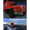 Atlas des camions fran�ais : L'�re des grands routiers