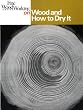 Fine Woodworking on Wood and How to Dry It: 41 Articles (Diy)