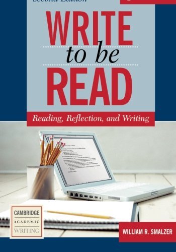 Write to be Read Student's Book: Reading, Reflection, and Writing (Cambridge Academic Writing Collection)