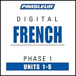 French Phase 1, Unit 01-05: Learn to Speak and Understand French with Pimsleur Language Programs | Pimsleur