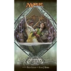 Shadowmoor: Shadowmoor Cycle, Book I (Magic the Gathering: The Lorwyn Cycle): Shadowmoor Cycle Bk. 1