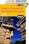 Fodor's Cancun, Cozumel & the Yucatan...