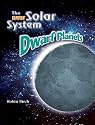 Dwarf Planets (The New Solar System)