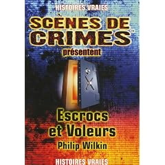 Escrocs et voleurs : A travers le temps