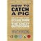 How to Catch a Pig (Lots of Cool Stuff Guys Used to Know but Forgot About the Great Outdoors) (Paperback)