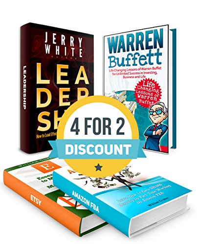 Amazon FBA and Etsy Box Set: Essential Tips to Master Etsy and plus Life Changing Lessons of Warren Buffet for Success in Business. Learn How to Earn $10,000 Monthly On Amazon FBA (Amazon FBA, Etsy)