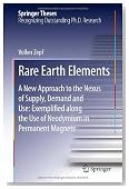 Rare Earth Elements: A New Approach to the Nexus of Supply, Demand and Use: Exemplified along the Use of Neodymium in Permanent Magnets (Springer Theses)