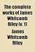 Search : The complete works of James Whitcomb Riley (v. 1)